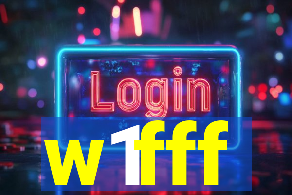 w1fff