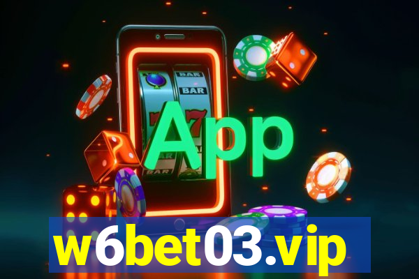 w6bet03.vip