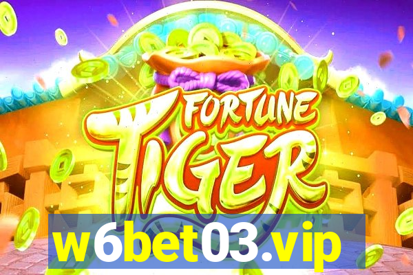 w6bet03.vip