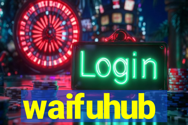 waifuhub