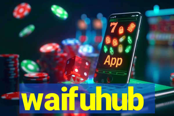 waifuhub