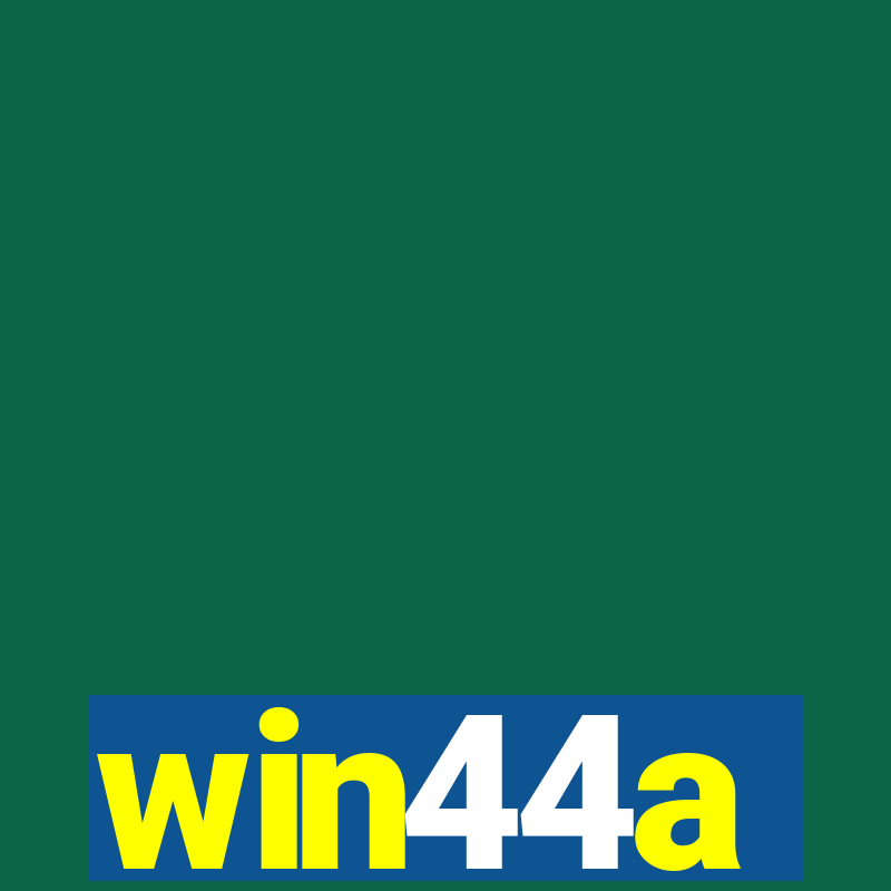 win44a