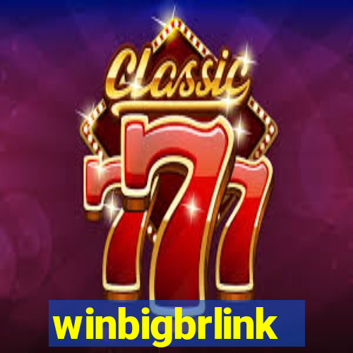 winbigbrlink