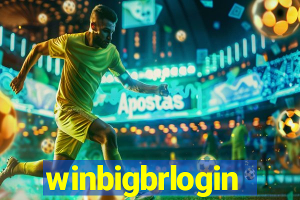 winbigbrlogin