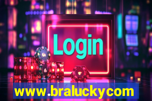 www.braluckycom