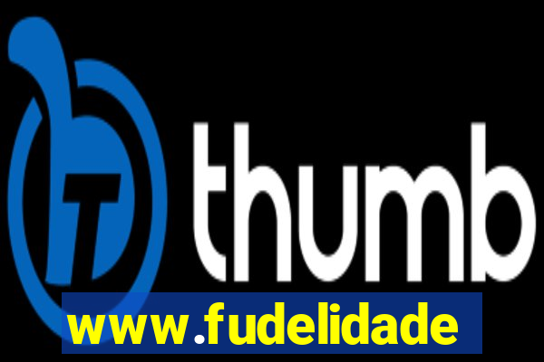 www.fudelidade