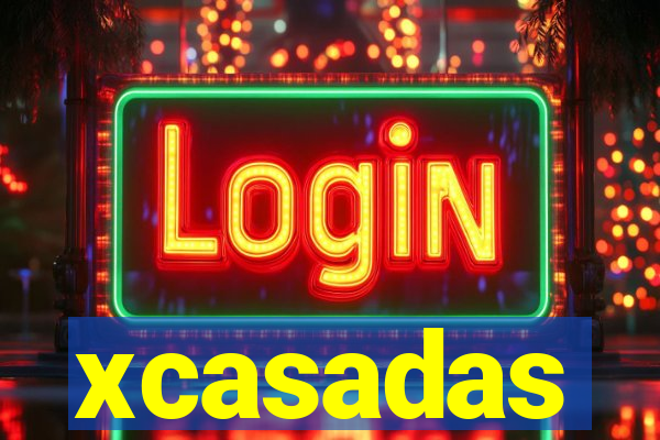 xcasadas