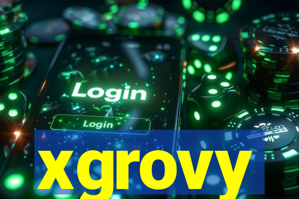 xgrovy