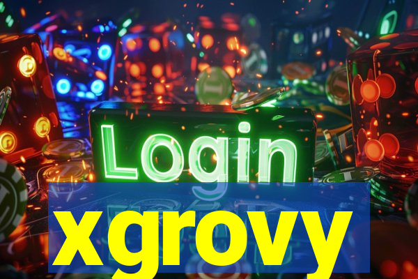 xgrovy