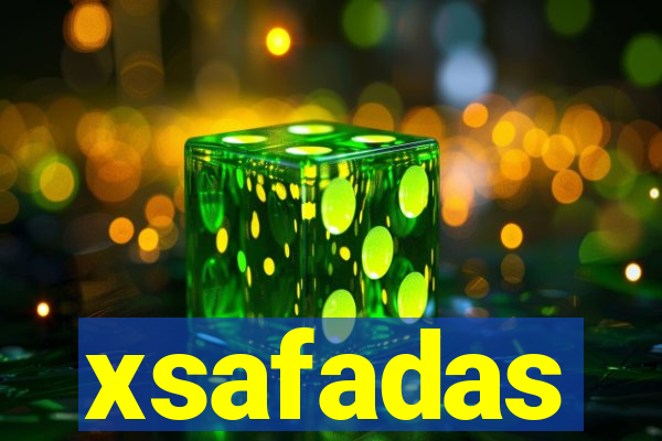 xsafadas