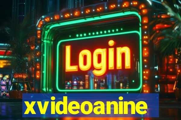 xvideoanine