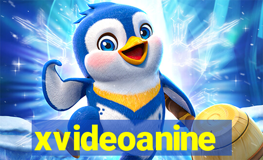 xvideoanine