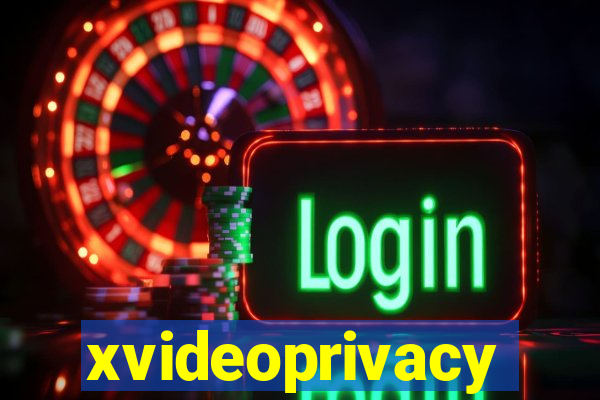 xvideoprivacy