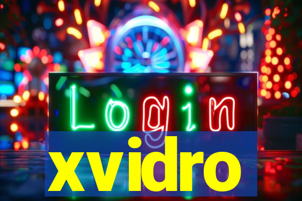 xvidro