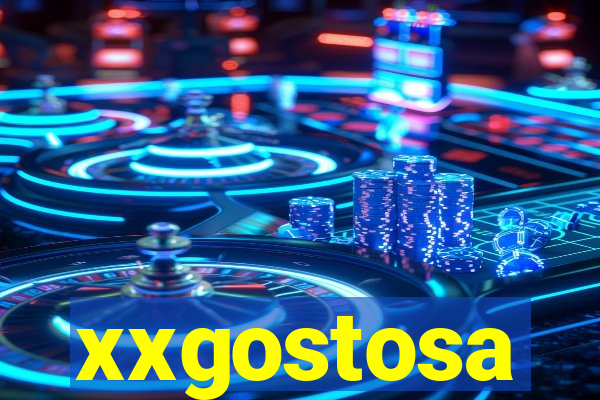 xxgostosa