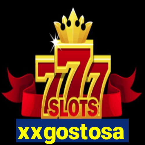 xxgostosa