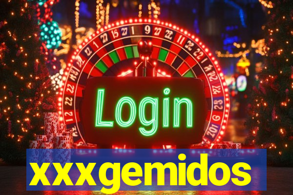 xxxgemidos